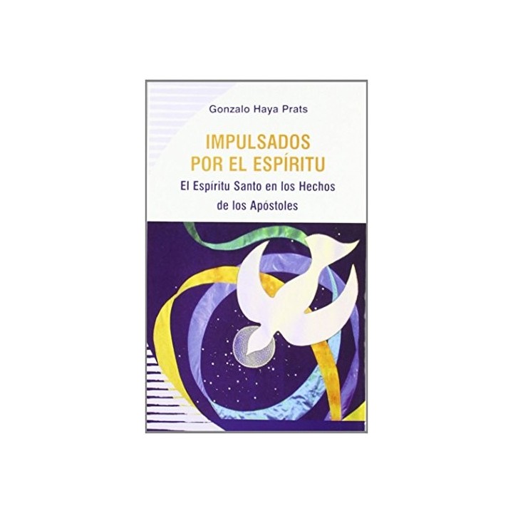 Impulsados por el Espíritu: El E.S. en los Hechos de los Apóstoles (Koinonía)